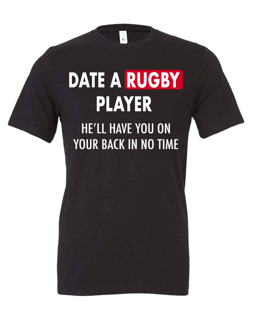 Date a Rugby Player T-Shirt