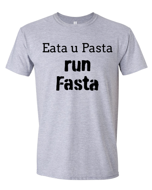 Eata U Pasta ~ Run Fasta