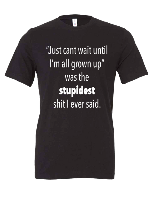 Just can't wait  - Grown-up T-shirt